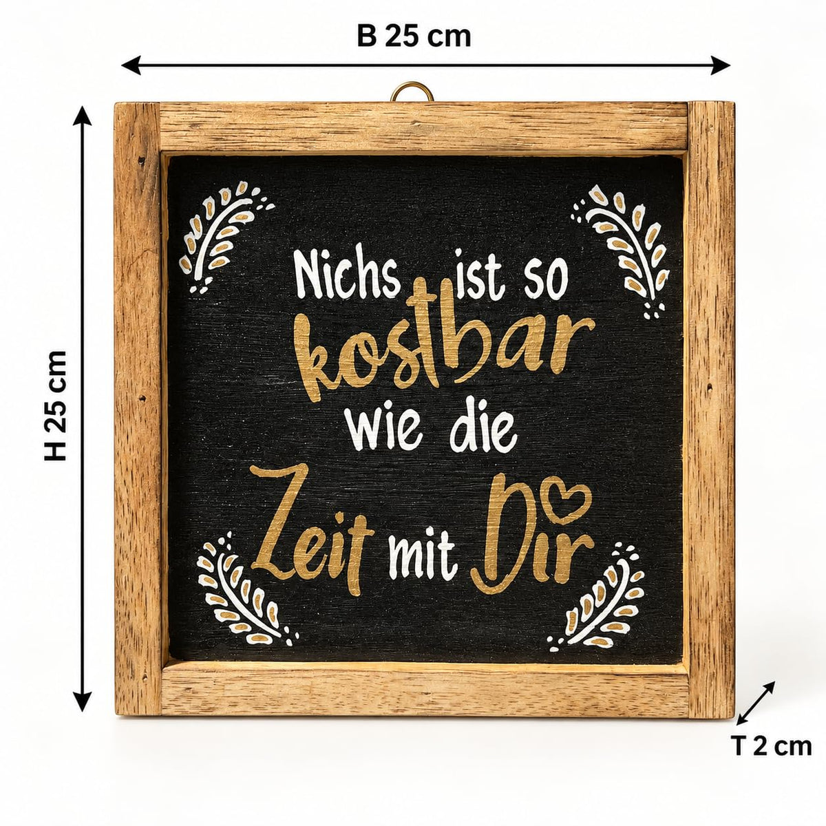 Maßgrafik des Spruch-Holzbilds: 25 cm hoch, 25 cm breit und 2 cm tief